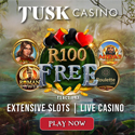Claim R100 Free at Tusk Casino